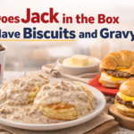 Does Jack in the box have biscuits and gravy?